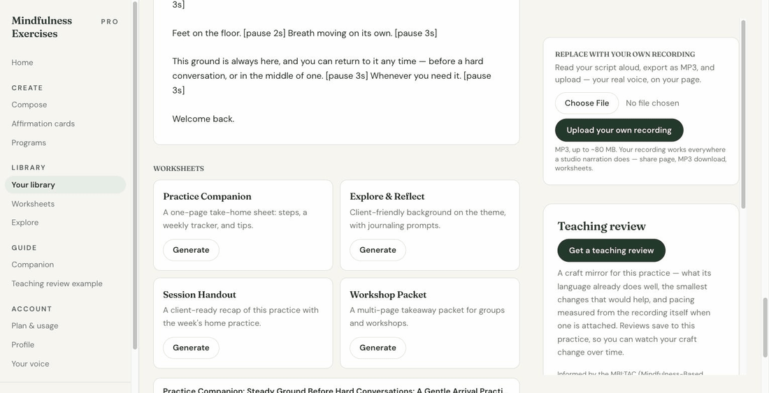 A member's practice page: 7-minute narrated audio with a Download audio link and background sound, upload-your-own-recording, four worksheet generators (Practice Companion, Explore and Reflect, Session Handout, Workshop Packet), two generated worksheets ready to view and print, and a download-script button